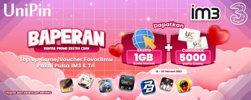 BAPERAN (Banyak Promo Ekstra Cuan) Bersama Tri & IM3 di UniPin!